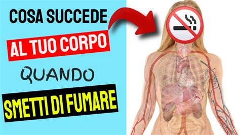 Cosa Succede Veramente Al Corpo Quando Si Smette Di Fumare Incredibile