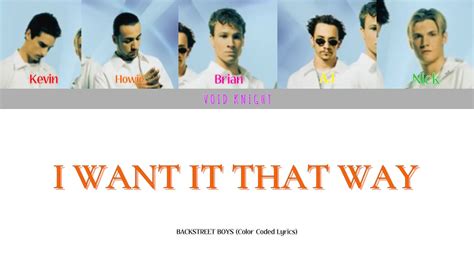 Backstreet Boys I Want It That Way Color Coded Lyrics Youtube