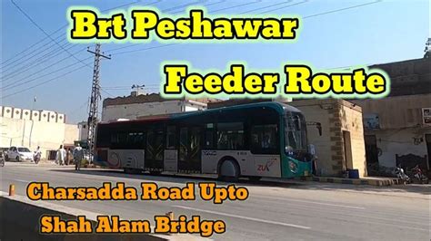 Brt Peshawar Feeder Route Charsadda Road Brt Peshawar From Bacha Khan