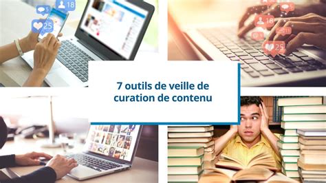 7 Outils De Veille De Curation De Contenu Ou De Veille De Contenu