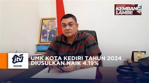 Hore UMK Kota Kediri Tahun 2024 Diusulkan Naik 4 19 Persen