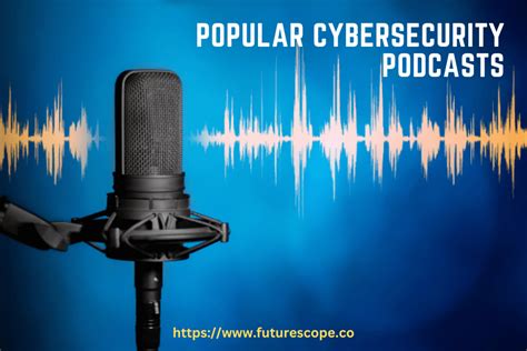 Top Cybersecurity Podcasts Expert Recommendations