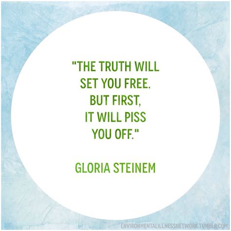 Gloria Steinem Truth Quotation The Truth Will Set You Fre… Flickr