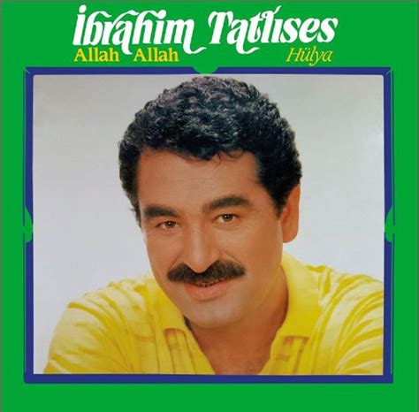 ibrahim tatlises plak allah allah huelya