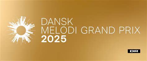 Dansk Melodi Grand Prix 2025