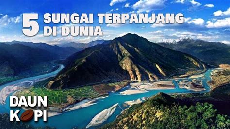 Sungai Terpanjang Di Dunia Newstempo