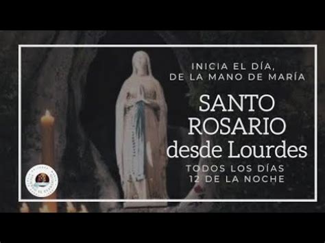 Santo Rosario desde Lourdes en Español hoy de enero de 2023