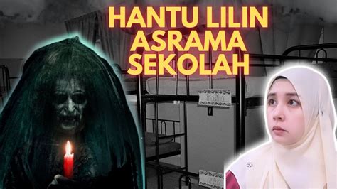 KISAH SERAM ASRAMA HANTU LILIN YouTube