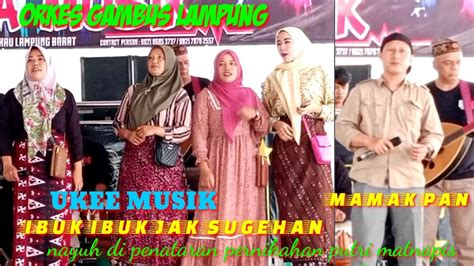 ORKES GAMBUS LAMPUNG UKEE MUSIK Wirchannel YouTube