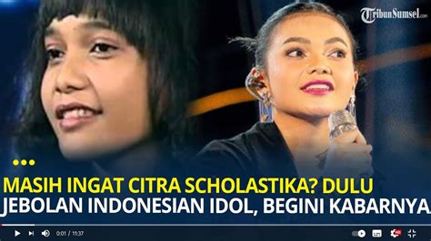 Masih Ingat Citra Scholastika Dulu Jadi Jebolan Indonesian Idol