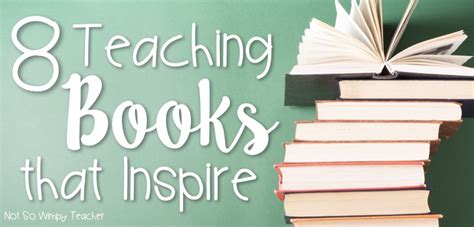 Teaching Books that Inspire - Not So Wimpy Teacher