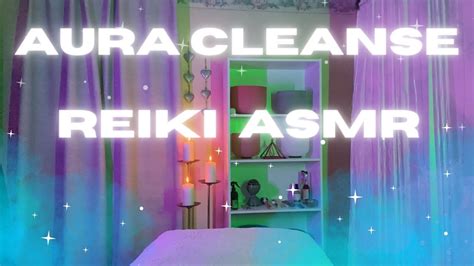 Aura Cleanse Reiki Asmr Pov Youtube