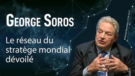 Kla tv Georges Soros Le réseau du Stratège Mondial dévoilé