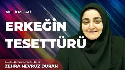 Erkeğin Tesettürü Zehra Nevruz Duran Aile İlmihali YouTube