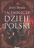 Tajemnicze dzieje Polski Besala Jerzy Książka w Empik