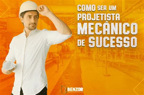 Projetista Mec Nico De Sucesso O Que Faz Mercado E Sal Rio Blog