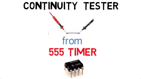 How To Make A Continuity Tester Circuit Using 555 Timer