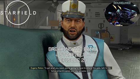 Breaking The Bank Starfield Episode 23 YouTube