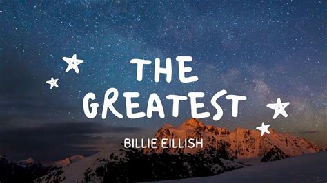 Billie Eilish THE GREATEST Lyrics YouTube