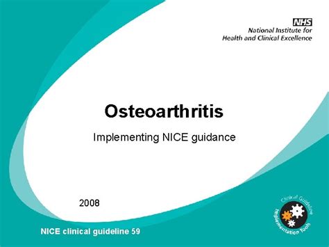 Osteoarthritis Implementing NICE guidance 2008 NICE clinical guideline