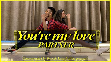 Youre My Love Lekha Prajapati Dance Cover YouTube