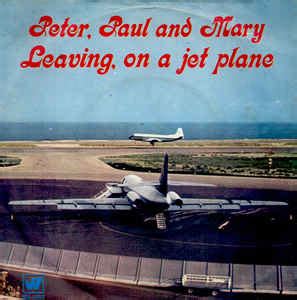 Peter Paul Mary Leaving On A Jet Plane 1970 Vinyl Discogs