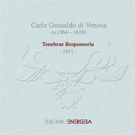 Gesualdo Di Venosa Tenebrae Responsoria Ensemble Energeia Jean