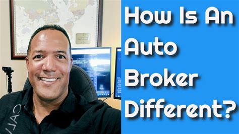 How Is An Auto Broker Different YouTube