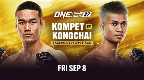 Live In Hd One Friday Fights Kompet Vs Kongchai Youtube