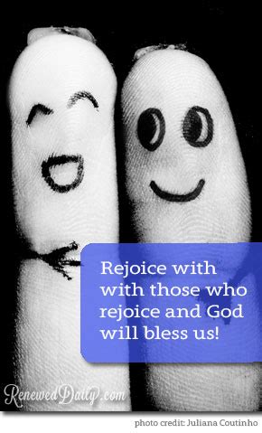 Rejoice with Those Who Rejoice - Renewed Daily