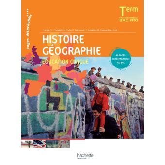 Histoire Géographie Éducation civique Terminale Bac Pro Livre élève