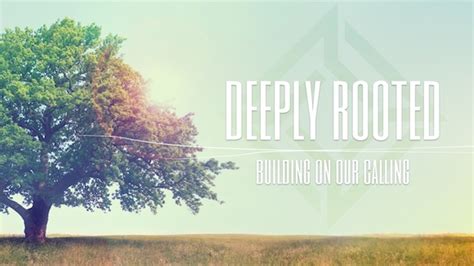 Deeply Rooted – Artisan Church – Rochester, NY