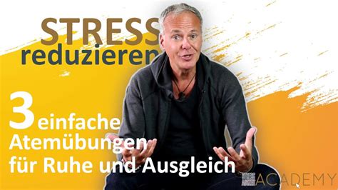 3 einfache Atemübungen bei Stress zur Stressbewältigung und mehr Ruhe