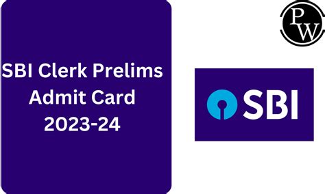 Sbi Clerk Prelims Admit Card 2024 Out Prelims Call Letter Link