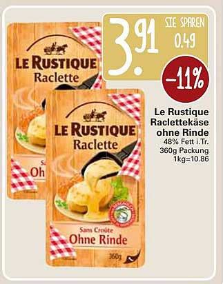 Le Rustique Raclettekäse Ohne Rinde Angebot bei Wez 1Prospekte de