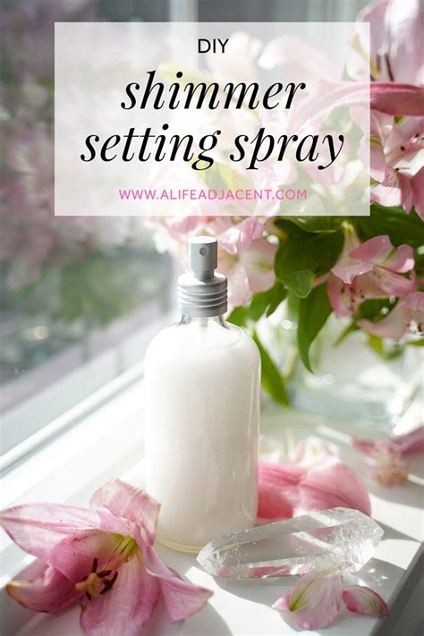 Diy Shimmer Setting Spray For A Pearly Glow Diy Setting Spray