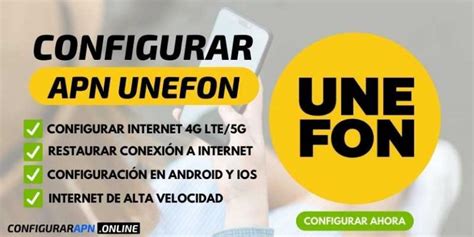 Apn Unefon M Xico Configurar Internet G Y G