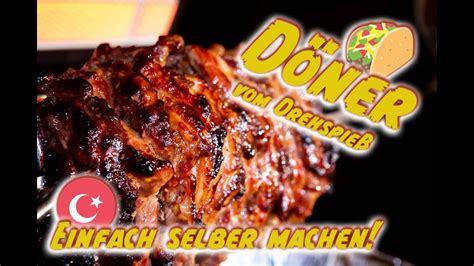 😍 Döner Einfach Selber Machen 🐮 Kalbfleisch Döner Vom Drehspieß 🥙