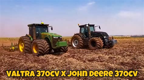 Valtra Cv X John Deere Cv Duelo De Gigantes Trator Youtube