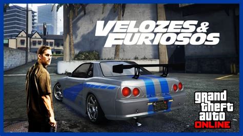 Gta 5 Online Carro Do Velozes E Furiosos Skyline Do Brian Youtube