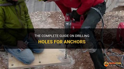 The Complete Guide On Drilling Holes For Anchors Shuntool