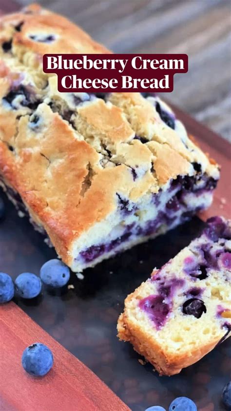 Blueberry Cream Cheese Bread Is A Quick And Simple Bread Recipe Perfect