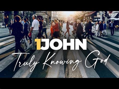 Sermon John Truly Knowing God Damian Carr Youtube