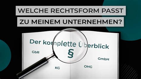 Welche Rechtsform Passt Zu Meinem Unternehmen Der Komplette Berblick