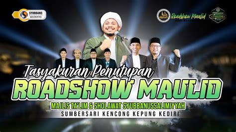 TASYAKURAN PENUTUPAN ROADSHOW MAULID NABI MUHAMMAD SAW MAJLIS TA LIM