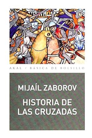 Historia de las cruzadas Zaborov Mijaíl Amazon mx Libros