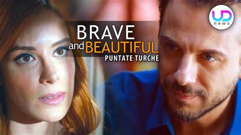 Brave And Beautiful Anticipazioni Puntate Turche Bulent E Banu Si