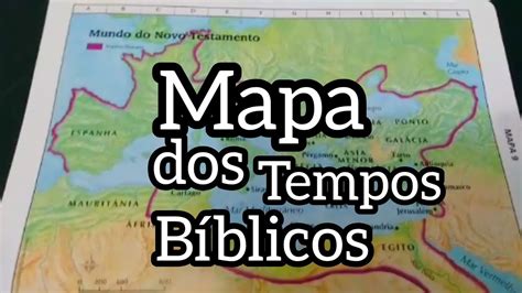 Mapa Dos Tempos B Blicos Youtube