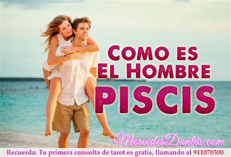 Cómo es el hombre del signo piscis Y en el amor Descúbrelo hoy