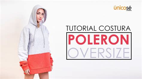 DIY COSTURA Molde Patrón Poleron o Buzo Oversize 1807 YouTube